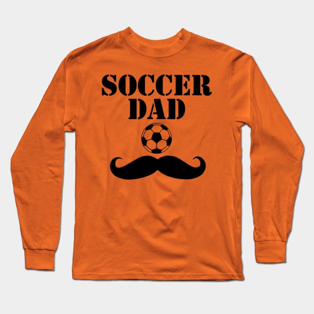 Soccer Dad Long Sleeve T-Shirt by Eclectic Assortment